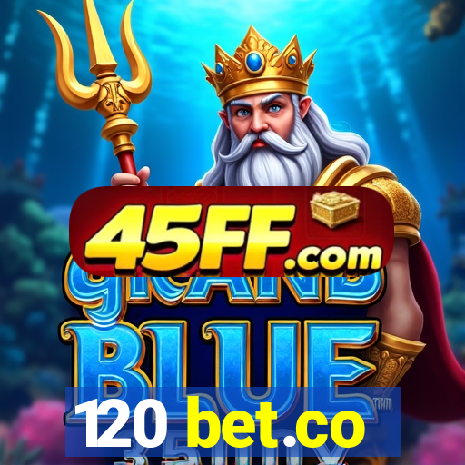 120 bet.co